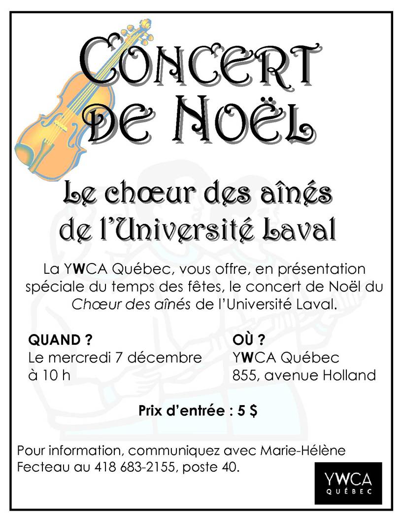 Affiche simple: un violon orange et bleu en haut. Concert de Noël... La YWCA Québec, vous offre, en présentation spéciale du temps des fêtes, le concert de Noël du Choeur des aînés de l'Université Laval.  