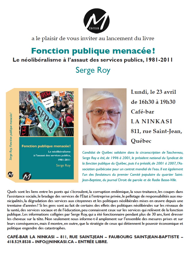 affiche: deux photos. À gauche, la page couverture du livre présente une photo d'une manif avec un drapeau SFPQ. À droite, la photo de Serge Roy, cheveaux blancs et barbe blanche. Tout le texte est transcrit ci-dessous...