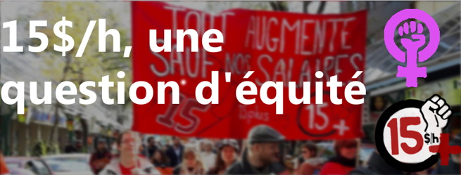 Bannière web : photo floue d'une manifestation. Une bannière rouge : Tout augmente sauf nos salaires. 15+. Logo de féminisme mauve et logo de la Coalition 15+ : poigne levé.