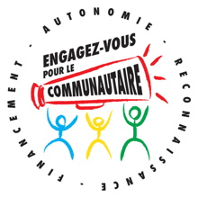 Logo de la campagne : trois petits bonshommes allumettes tiennent une grand porte-voix rouge sur lequel il est écrit : communautaire.  Engagez-vous pour le ... Autonomie - Reconnaissance - Financement.
