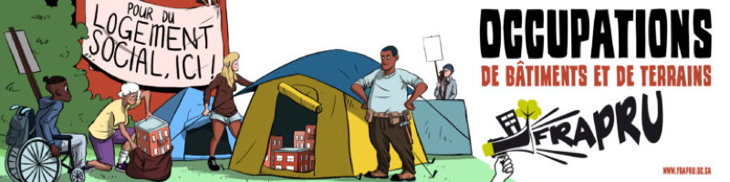 Bannière Internet de la campagne : dessins comiques de gens montant une tente, dont une en chaise roulante. Au-dessus, une bannière accrochée se lit « Pour du logement social, ici ! ».  Occupations de bâtiments et de terrains. - FRAPRU