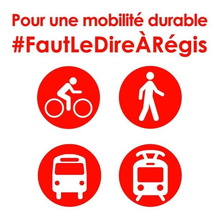 Affichette sur fond blanc : quatre cercles rouges avec une icône chacune. personne sur un vélo ; personne qui marche ; autobus ; tramway électrique.  Pour une mobilité durable #FautLeDireÀRégis