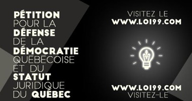 Affichette sur tons de gris en bandes diagonales : Pétition pour la défense de la démocratie québécoise et du statut juridique du Québec - www.loi99.com