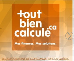 Affichette : tout bien calcule .ca « Mes finances. Mes solutions. » - Associations de consommateurs du Québec.