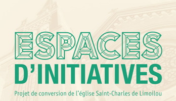 Affichette sur fond beige.  On discerne vaguement le contour de l'église.  ESPACES d'initiatives - Projet de conversion de l'église Saint-Charles de Limoilou