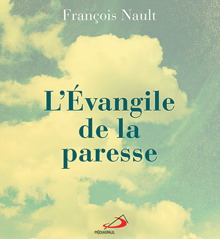 Page couverture du livre : L'Évangile de la paresse. Sur fond de nuages. François Nault, édition MédiasPaul