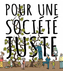 [ Affichette sur la page de la campagne #CessezDeVousAcharner : « Pour une société juste ». Dessin comique de personnes diversifiées et de vignes poussant sur les lettres.]