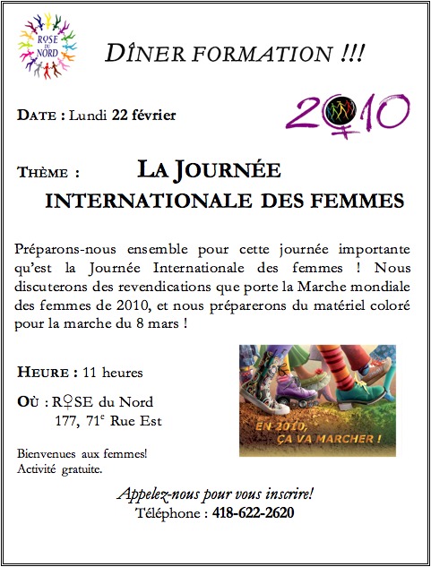 [affiche qui présente les info - Ré-écrite dans la suite] On y voit aussi le logo de la Marche mondiale des femmes intégré dans le chiffre 2010 [globe noir avec des formes humanoïdes, de couleurs différentes, qui marchent autour]. Aussi: petite image de pieds aux chausseurs très colorées et différentes qui marchent dans la même direction, avec les mots: En 2010, ça va marcher!