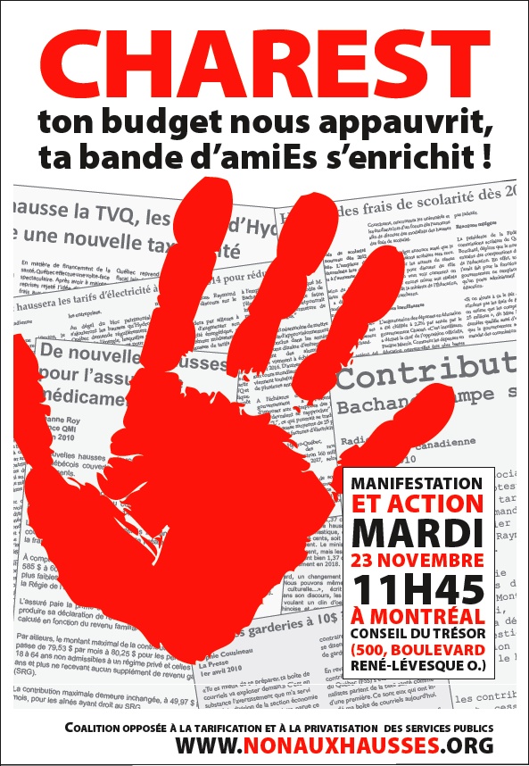 Affiche: CHAREST ton budget nous appauvrit, ta bande d'amiEs s'enrichit! Une grosse main rouge sur fonds de coupures de journaux. [annonce l'action à Montréal: 11h45 au Conseil du trésor 500 Bl. René-Lévesque Ou. Montréal]