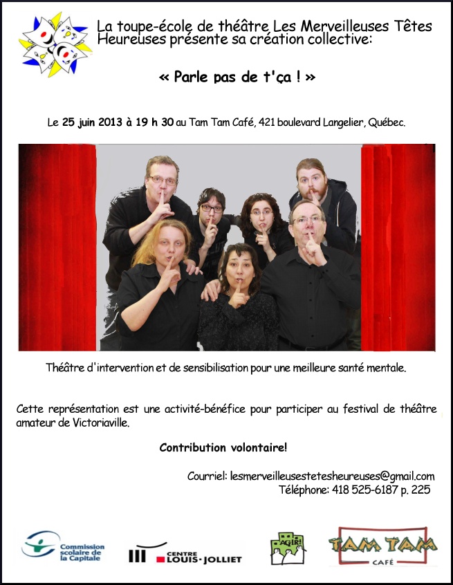 affiche : photo où sept des acteur-trices, vêtus de noir en tenant un doigt devant leur bouche pour dire qu'il faut se taire. Logo de la troupe : 4 masques, aux émotions différentes, en cercle avec des cornes bleu et jaune qui jaillissent. Info retranscrite ci-dessous.