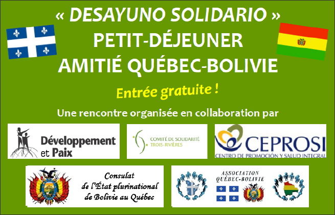 Affichette présentant les organismes impliqués : Dév. et Paix ; Comité de solidarité Trois-Rivières ; CEPROSI ; Consulat de Bolivie au Québec ; Asso. d'Amitié Québec-Bolivie.