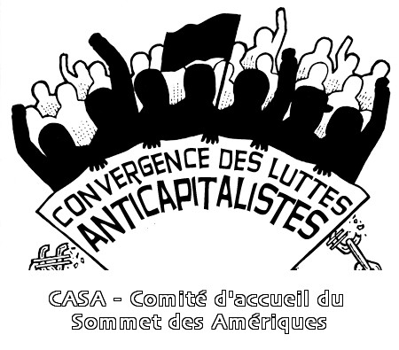 [image - logo de la Convergence des luttes anticapitalistes: une forme de foule aux poings levés avec un drapeau noir. Sous-titre: CASA - Comité d'accueil du Sommet des Amériques]