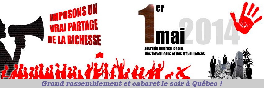 Nouvelle bannière d'en-tête pour les célébration du 1er Mai à Québec ! Ombre d'une jeune femme parlant dans un porte-voix : Imposons un vrai partage de la richesse - Journée internationale des travailleurs travailleuses. Dessin en ombres rouges d'une trentaine de personnes marchant dans une même direction de manière dynamique. Dessin gris d'hommes en veston cravate sur une île d'argent et de palmiers.