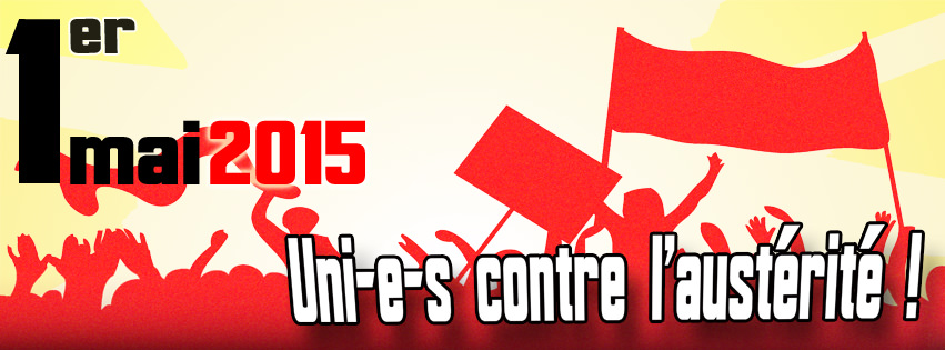 Bannière 2015 pour Québec : dessin rouge du haut d'une foule tenant des pancartes, bannières, les mains levés. Le ciel est jaune éclairé. 1er mai 2015 - Uni-e-s contre l'austérité !