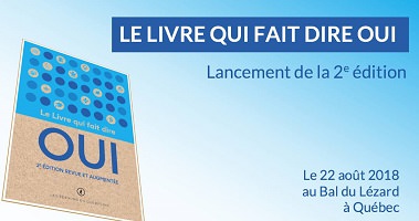 Affichette sur fond bleu ciel et avec la couverture du livre : OUI. Lancement de la 2e édition, le 22 août 2018 au Bal du Lézard à Québec.