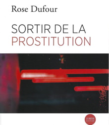 Page couverture : « Sortir de la prostituion ». Peinture : des lignes rouge sang épaisses, arrondies, sur fond noir. Elles sont à la droite d'une surface un peu arrondie aussi rouge sang.