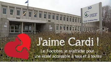 Affichette : photo du devant de l'école dont le grand panneau affichant le logo et le nom de l'école. Dessin d'un coeur composé de deux morceaux unis. « J'aime Cardi ! ». L'école a deux étages et la surface est gris pâle comme du ciment.