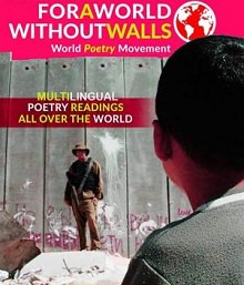 Affiche mondiale, en anglais : photo du mur israélien (gris, et très haut). On voit la tête, de dos, d'un jeune palestinien. Devant le mur, un cow-boy vêtu de brun et beige. « For a world without walls » « Multilingual poetry readings all over the world »