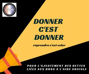 Affichette carrée : une tranche en noir, l'autre tranche en jaune pour représenter la lumière projetée sur le sujet: « Donner c'est donner - reprendre c'est voler - Pour l'ajustement des dettes liées aux dons à l'aide sociale ».