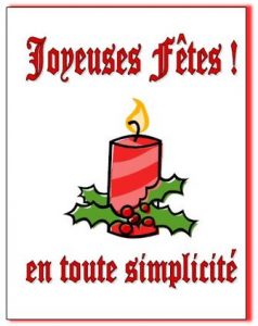 Petite affichette sur fond blanc : « Joyeuses fêtes ! en toute simplicité. Dessin d'une chandelle rouge rayée avec feuilles de gui.