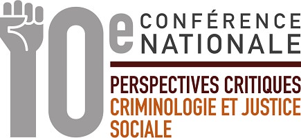 Affichette horizontale sur fond blanc : un grand « 10e » dont le 1 est surmonté d'un poing. « conférence nationale - Perspectives critiques - Criminologie et justice sociale »