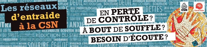 Bannière sur fond bleu marbré avec une multitude de concepts, comme deuil, pathologie, anxiété, égalité, insomnie et une centaine d'autres. « Les réseaux d'entraide à la CSN » « En perte de contrôle ? À bout de souffle ?  Besoin d'écoute ? »