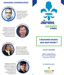 Affiche sur fond blanc : le logo est une Fleur de lys bleu ciel modifiée où le haut est deux profils de visages dos-à-dos. Quatre portraits de conférenciers conférencières : Jean-Martin Aussant (Chantier de l'économie sociale), Suzanne Trembly (Prof. UQAC), Yvonne Bergeron (Dév. et paix, organisation JSQ), Andrée Larouche (Institut de formation théologique et pastorale).. 