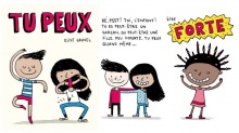 Dessin avec cinq jeunes personnages qui font des bouffonneries : "Tu peux" "Hé, psst! Toi, l'enfant! Tu es peut-être un garçon, ou peut-être une fille, peu importe.  Tu peux quand même... être forte."