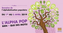 Affiche sur fond rose : dessin d'un arbre croche avec des feuilles portant divers icônes ou symboles et des lettres, formant les mots « alpha pop ». Slogan : « bien plus que des mots »